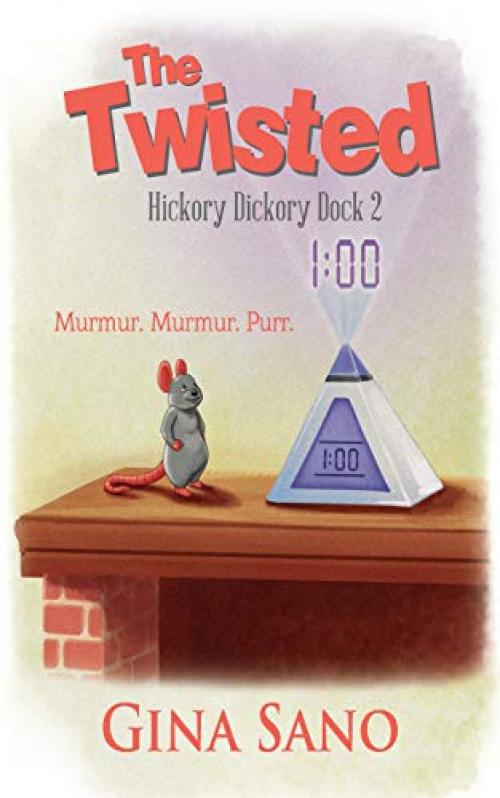 The Twisted: Hickory Dickory Dock - Book 2