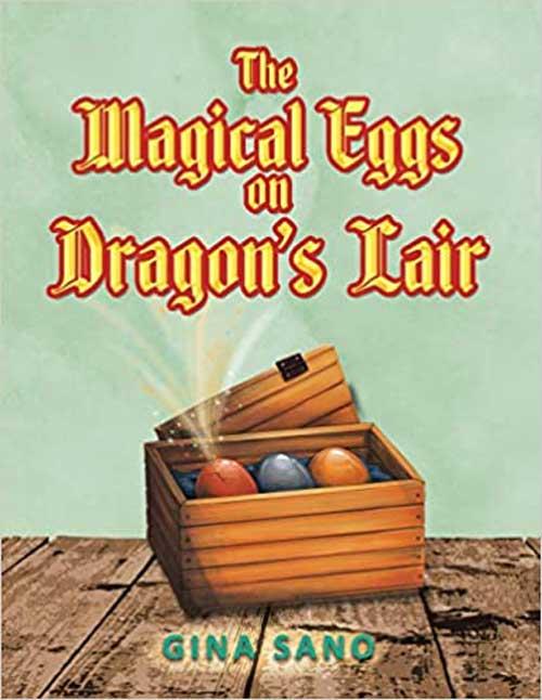 The Magical Eggs on Dragon&#039;s Lair - Book 1
