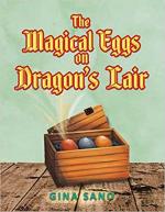 The Magical Eggs on Dragon&#039;s Lair - Book 1